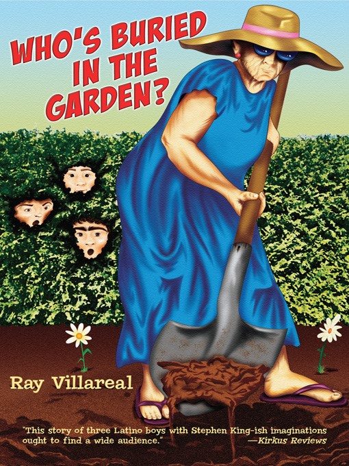 Title details for Who's Buried in the Garden? by Ray Villareal - Available